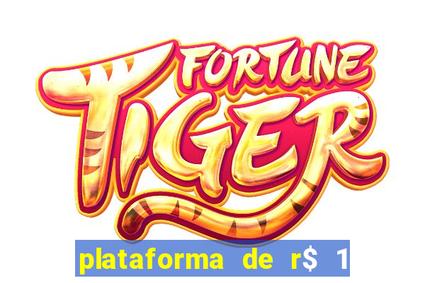 plataforma de r$ 1 para jogar